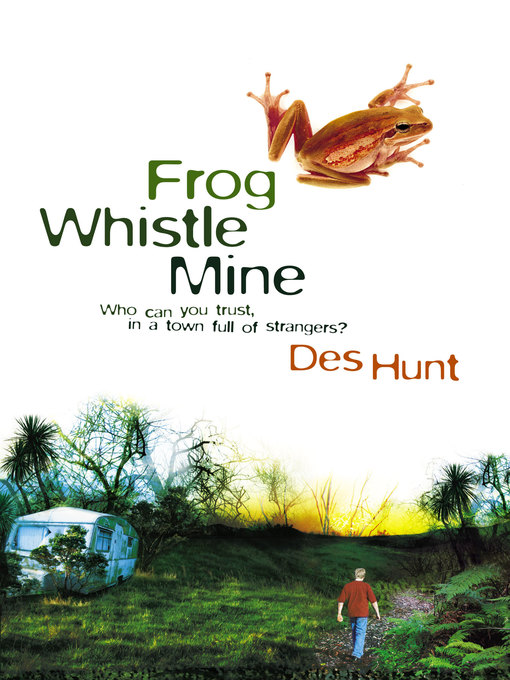 Title details for Frog Whistle Mine by Des Hunt - Wait list